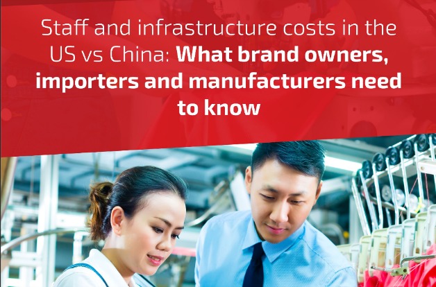 Staff and infrastructure costs in the US vs China What brand owners importers and manufacturers need to know