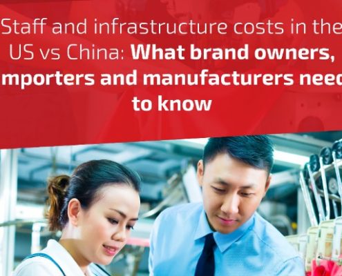Staff and infrastructure costs in the US vs China What brand owners importers and manufacturers need to know